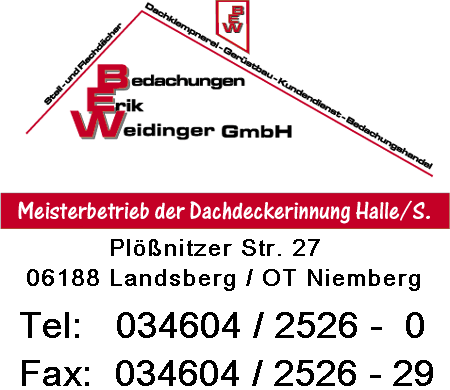 Bedachungen Erik Weidinger GmbH, Ihr kompetenter Dachdecker